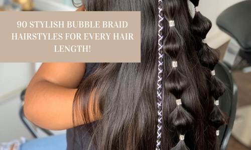 90 Stylish Bubble Braid Hairstyles For Every Hair Length!