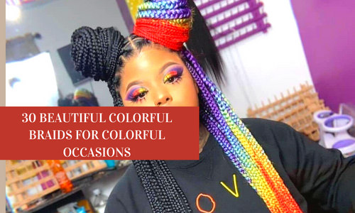 30 Beautiful Colorful Braids For Colorful Occasions | Colored Braids Hairstyles For Women 2023